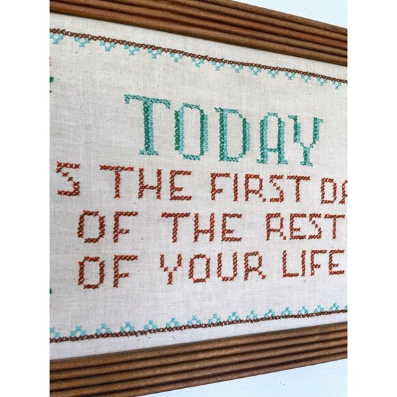 Vintage Framed Cross Stitch "Today Is The First Day Of The Rest Of Your Life" - Picture 7 of 9